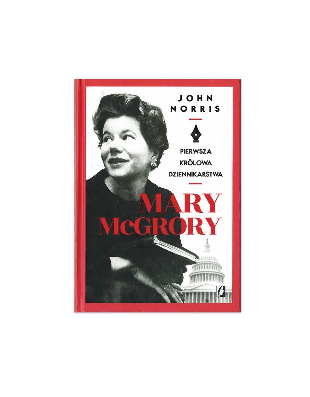 Mary McGrory - John Norris