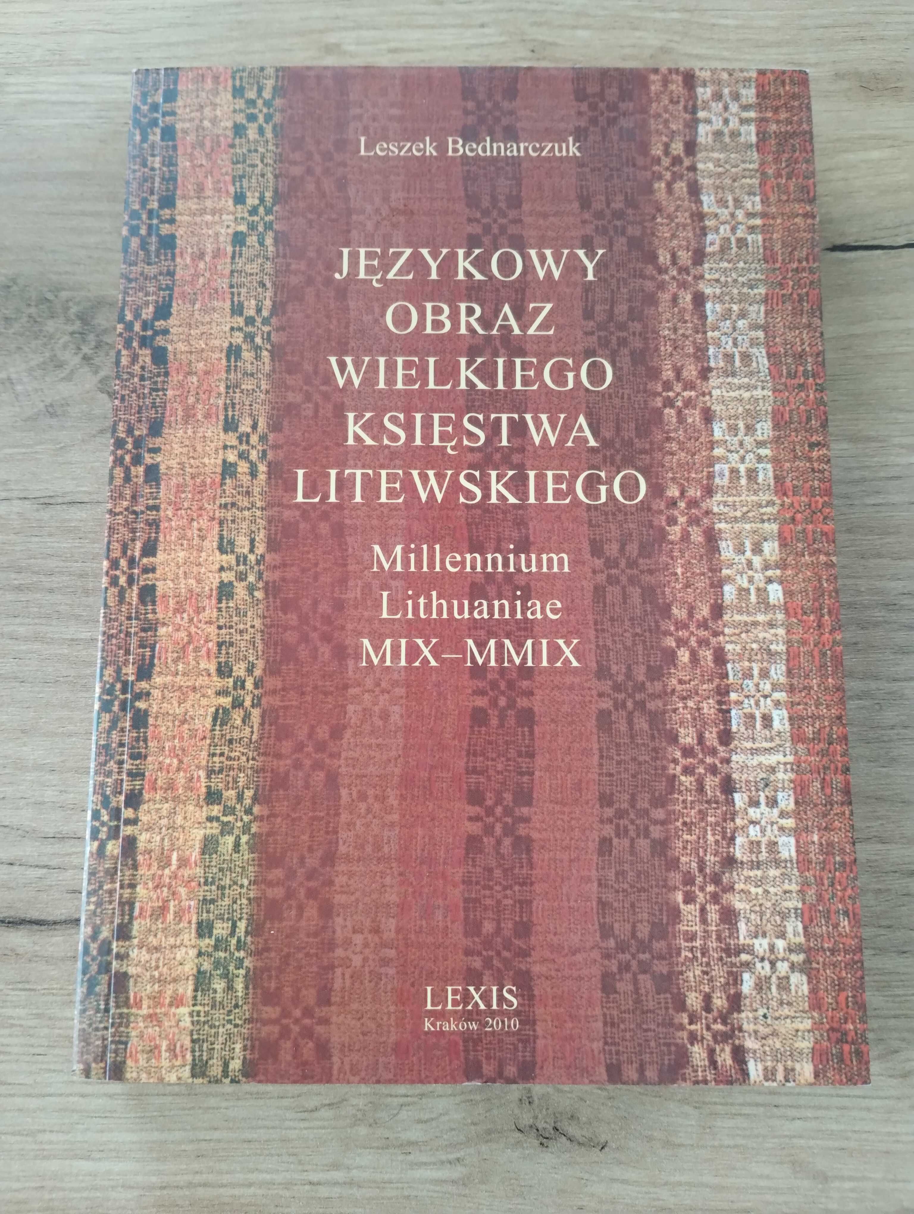 Leszek Bednarczuk Językowy obraz Wielkiego Litewskiego
