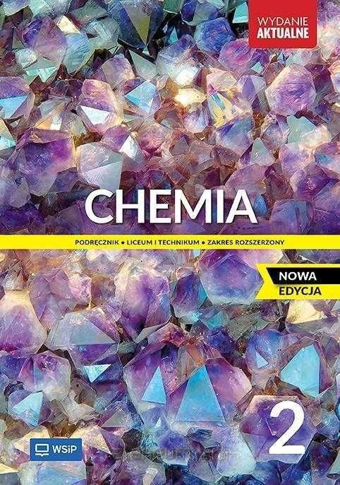 Chemia 2 Podręcznik Zakres Rozszerzony WYDANIE AKTUALNE 2025 WSIP