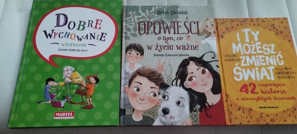 Książki dla dzieci: o dobrym wychowaniu, o tym co w życiu ważne