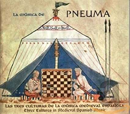 La Música de PNEUMA: Las tres culturas de la Música Medieval Española