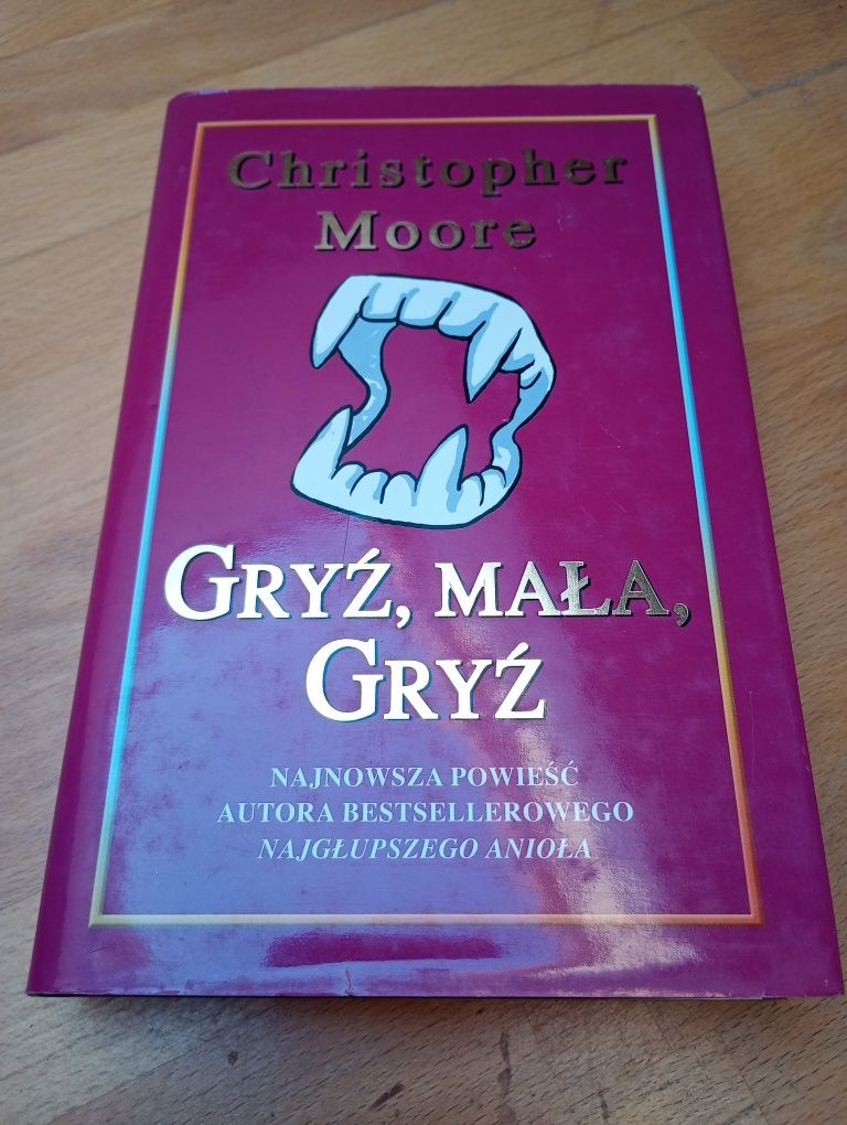 Christopher Moore Gryź, mała gryź