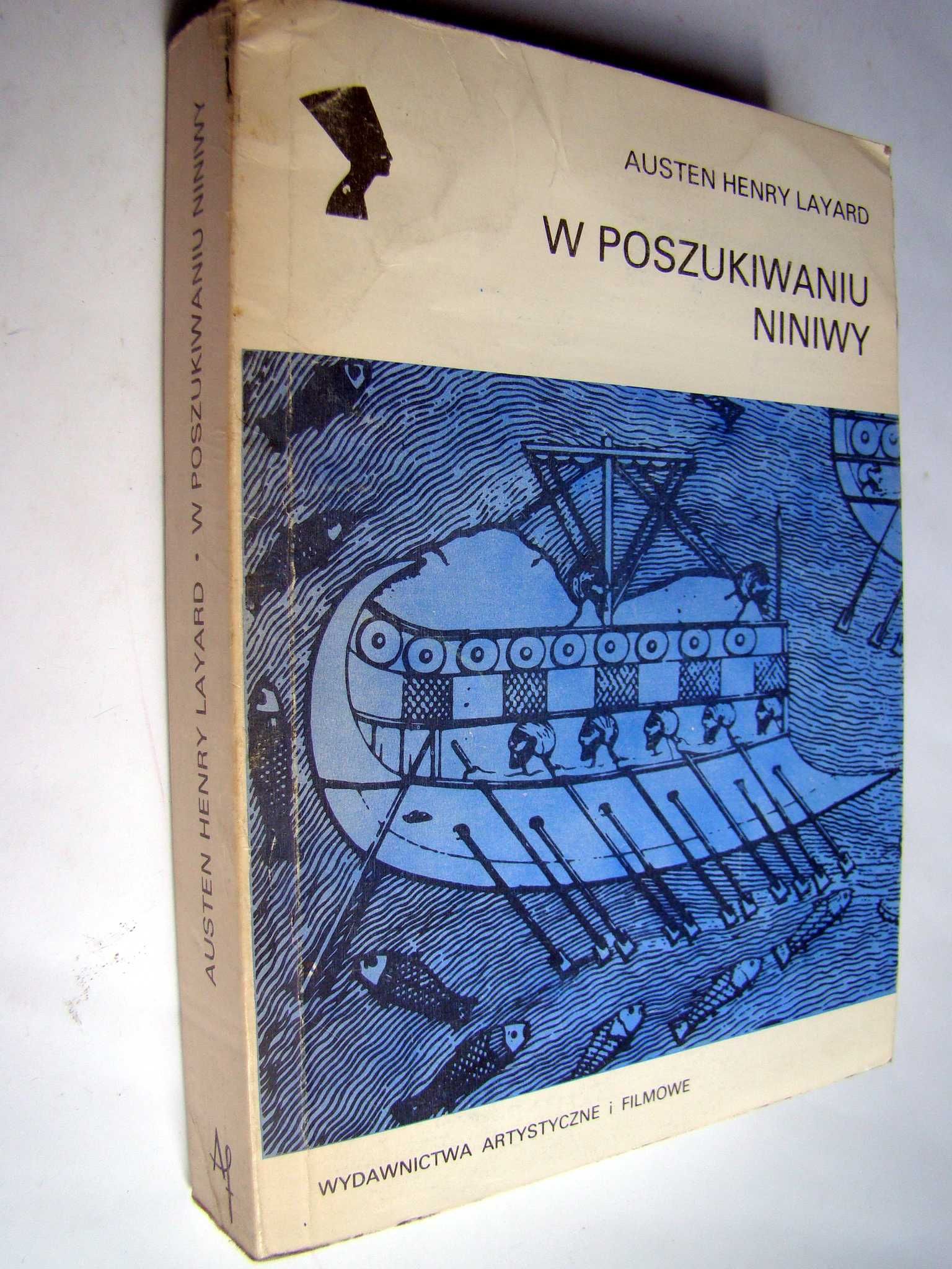 W poszukiwaniu Niniwy - Austen Henry Layard