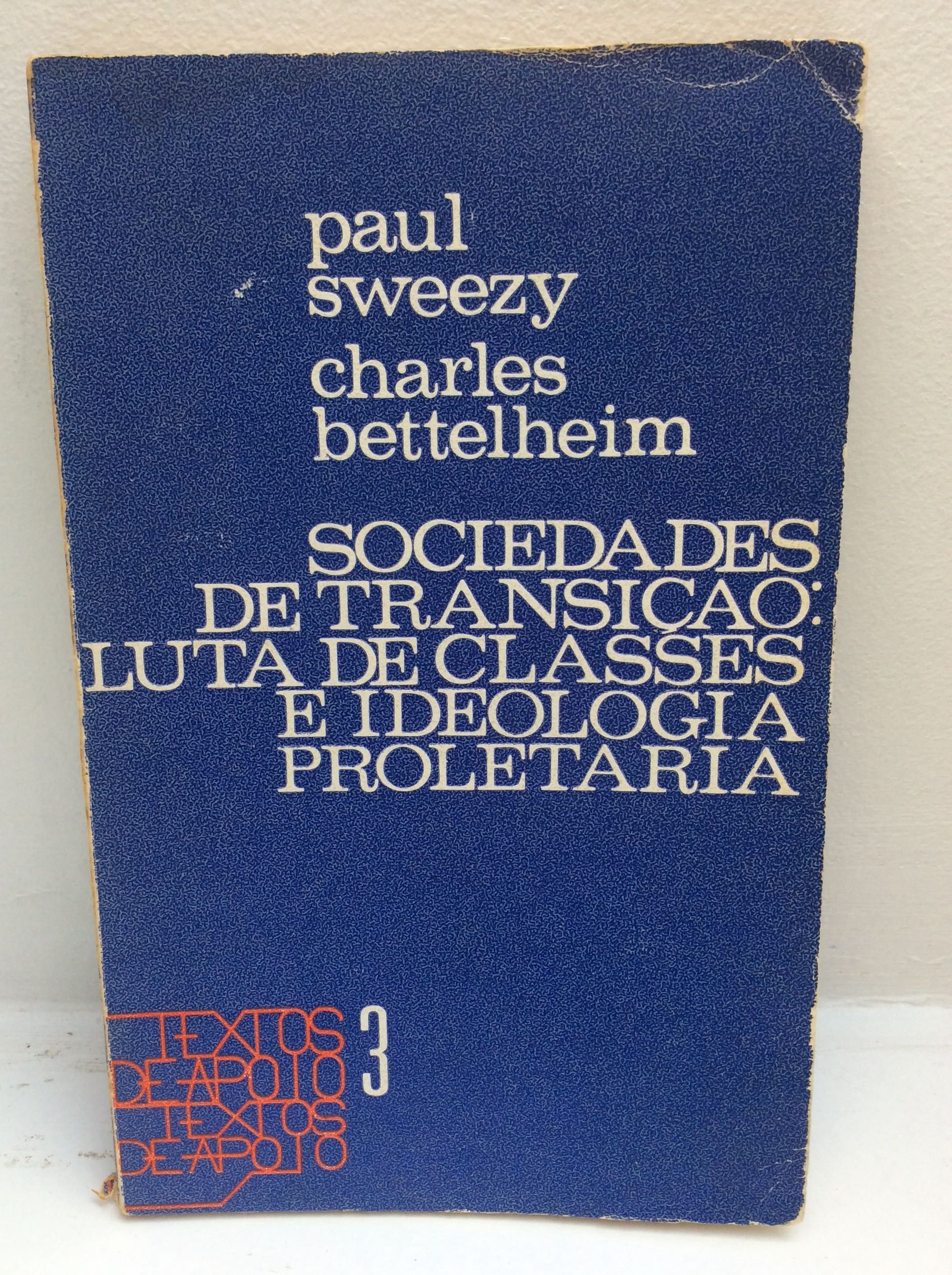 “Sociedades de Transição: Luta de Classes e a Ideologia Proletária”