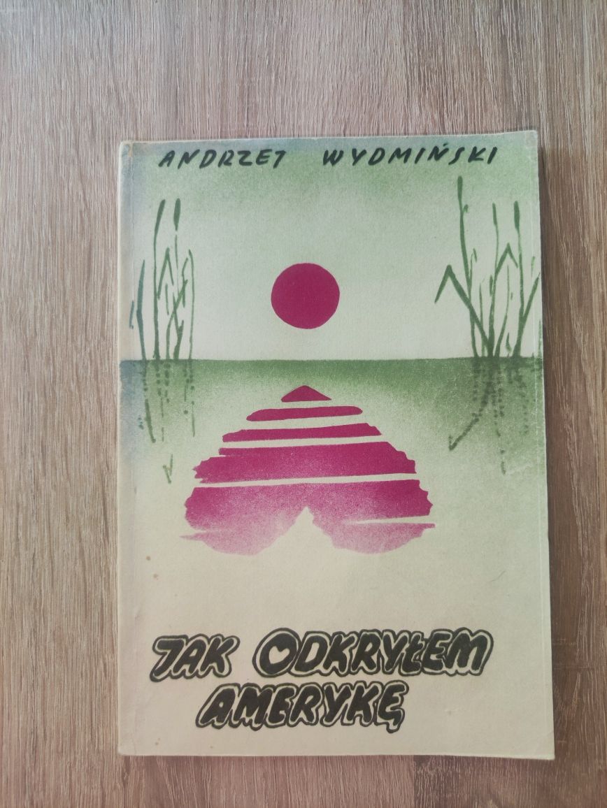 Książka Jak odkryłem Amerykę Wydmiński