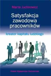 Satysfakcja zawodowa pracowników - Juchnowicz Marta