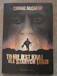 Cormac McCarthy - To nie jest kraj dla starych ludzi