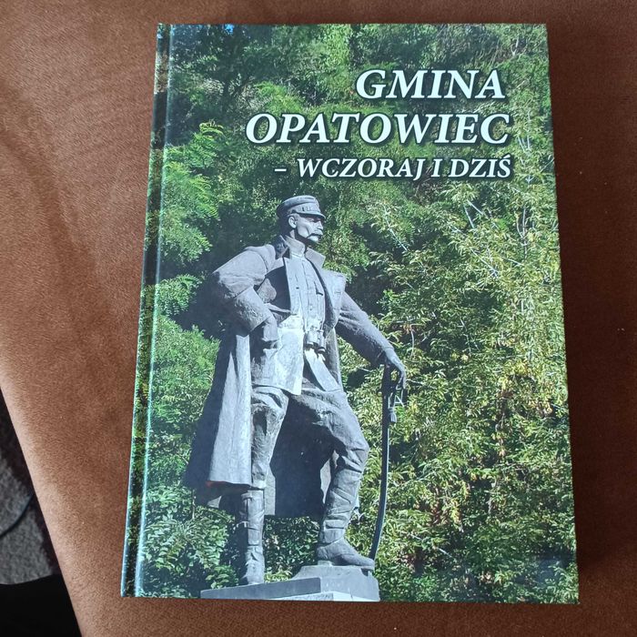 Książka -- Gmina Opatowiec - wczoraj i dziś