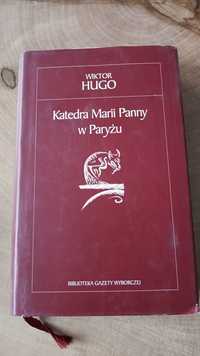 Wiktor Hugo katedra Marii Panny w Paryżu