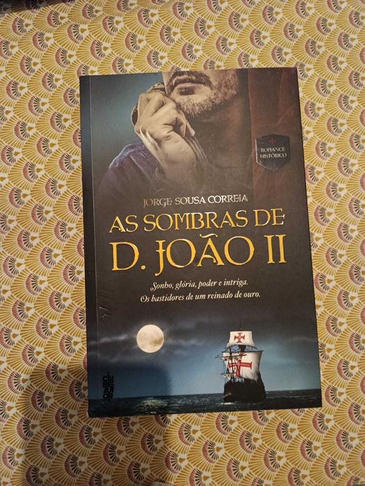 As Sombras de D. João II
de Jorge Sousa Correia