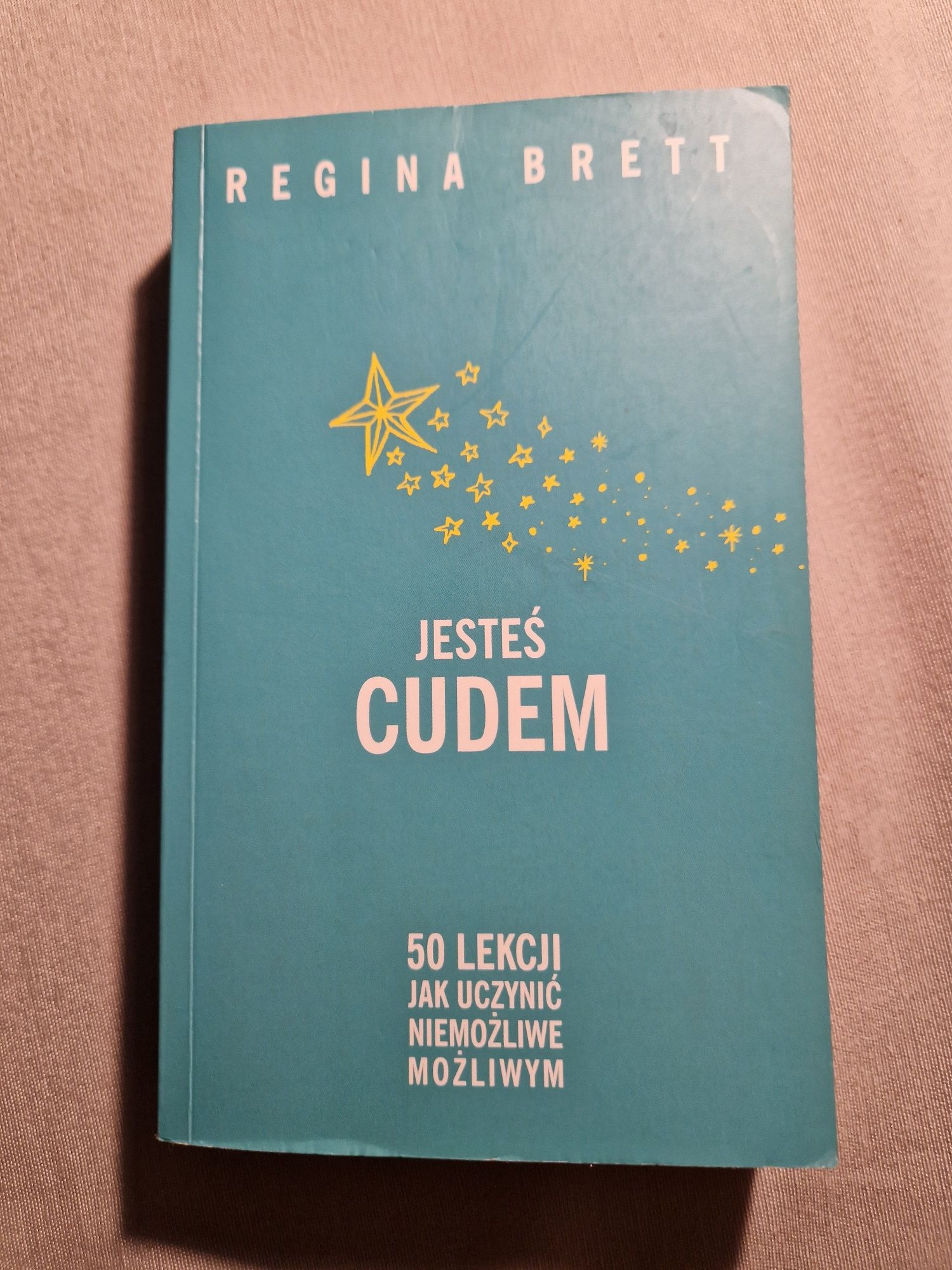 Jesteś cudem.  Regina Brett.