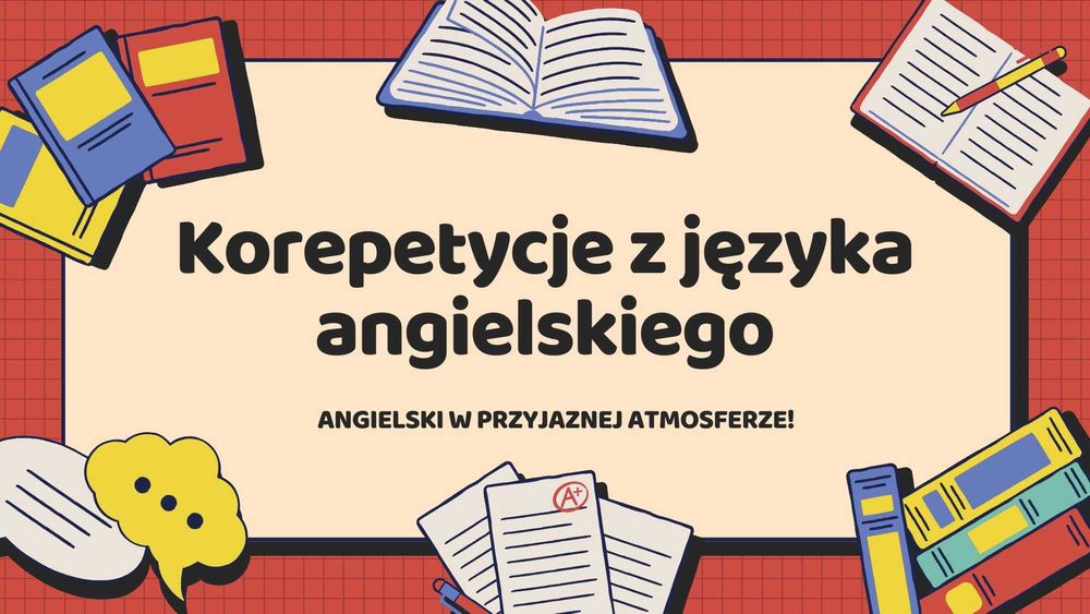 Korepetycje z języka angielskiego Opole - Z DOJAZDEM DO UCZNIA!