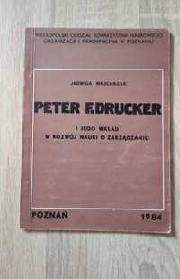 Peter F. Drucker i jego wkład w rozwój nauki o zarządzaniu" Majchrzak
