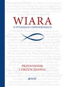 Wiara w pytaniach i odpowiedziach. Przewodnik chrześcijanina (Folia)