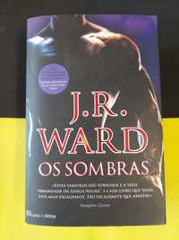 J. R. Ward - Os sombras