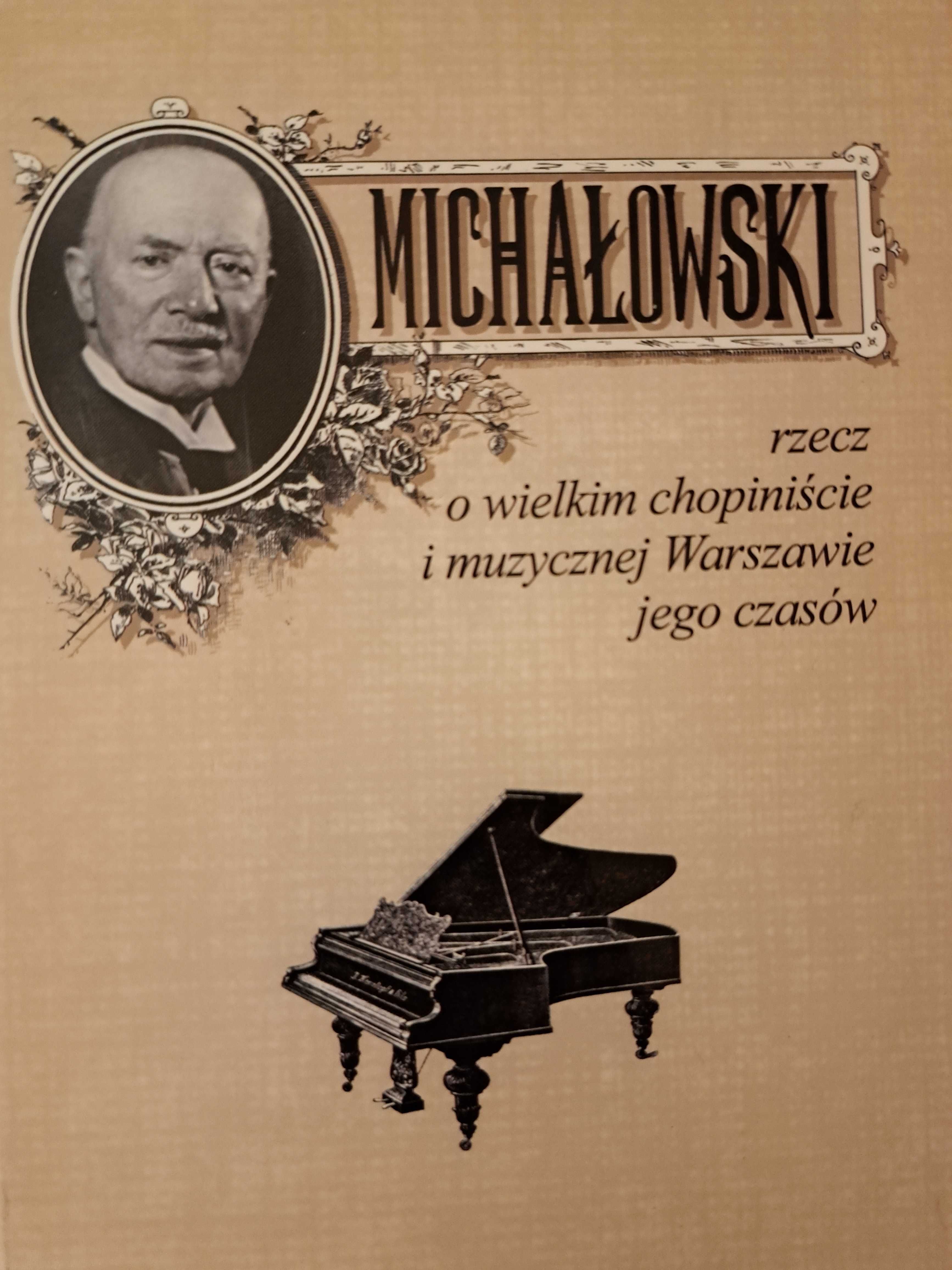 Michałowski - rzecz o wielkim chopiniście