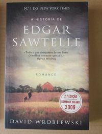 David Wroblewski - A HISTÓRIA DE EDGAR SAWTELLE