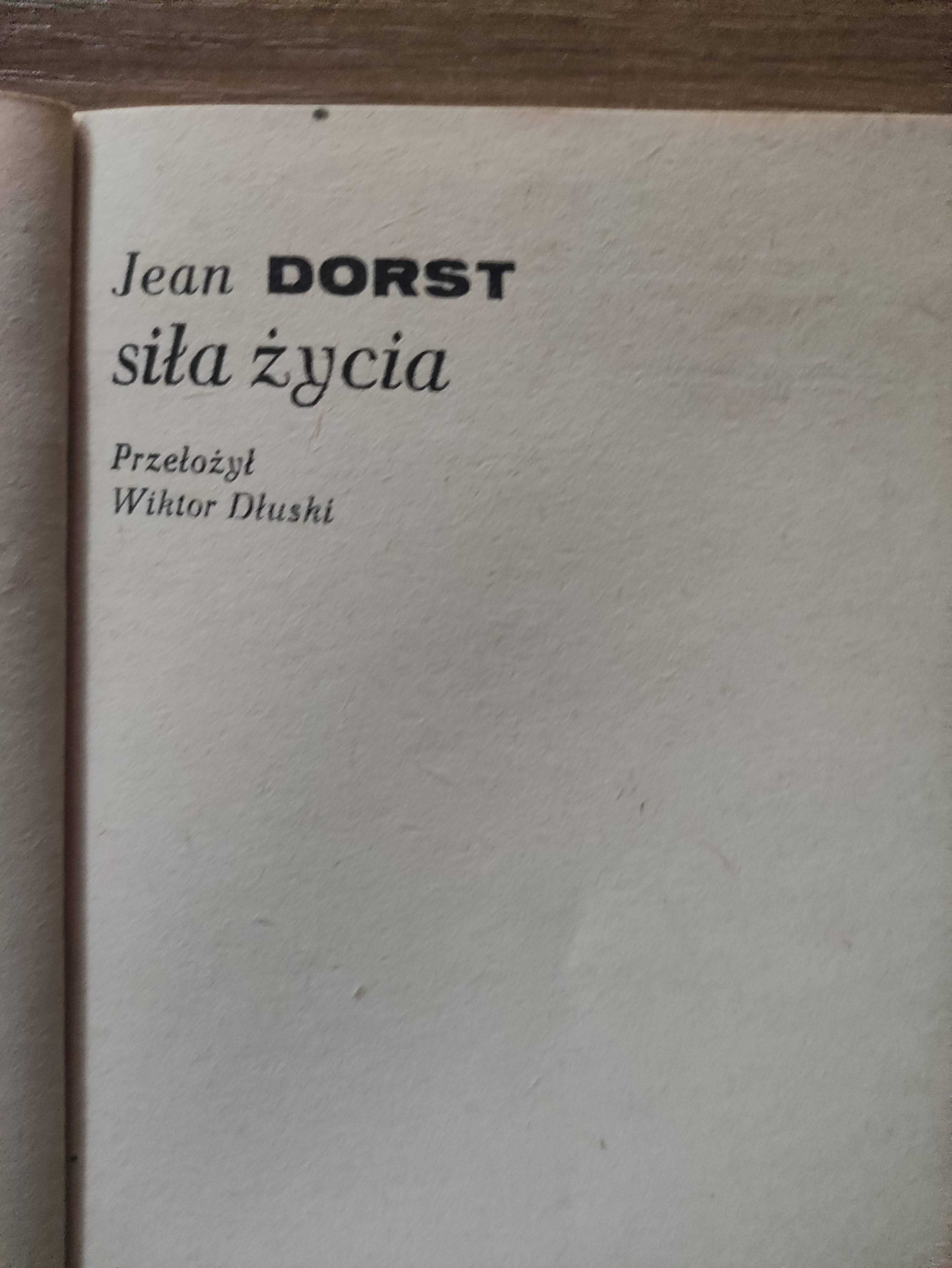 Siła życia - Jean Dorst