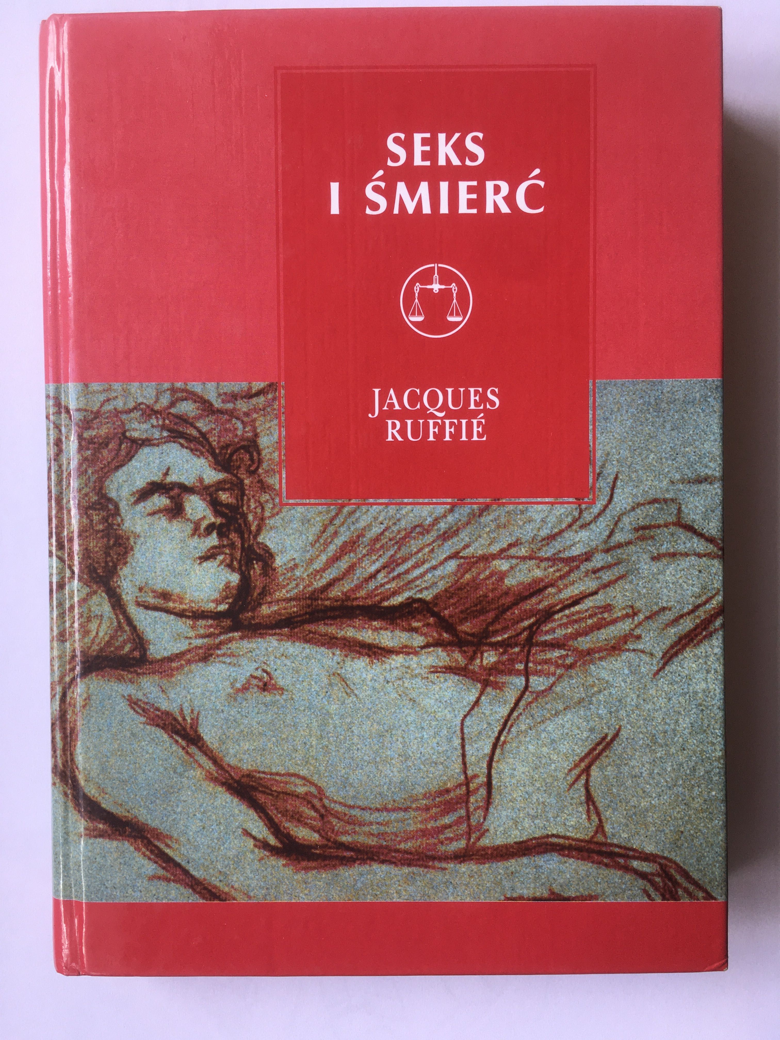 „Seks i śmierć” Jacques RUFFIÉ