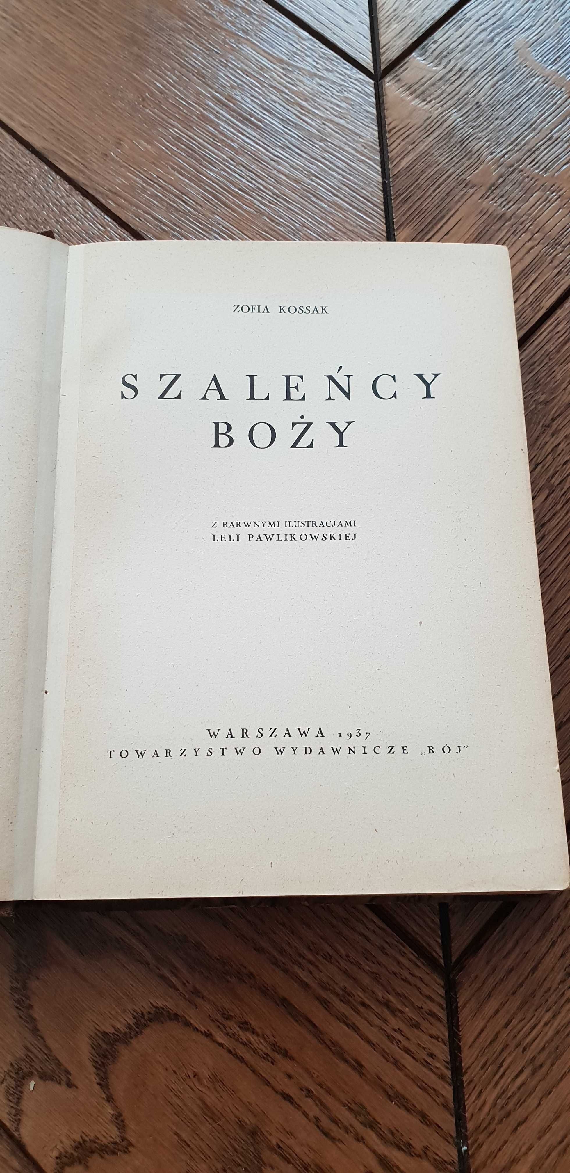 Książka rok 1937 "Szaleńcy Boży" Zofia Kossak