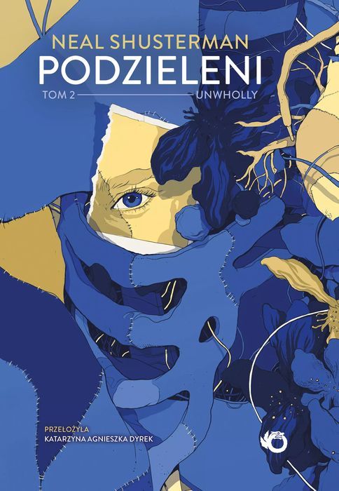 Unwholly. Podzieleni. Tom 2 Neal Shusterman Nowa