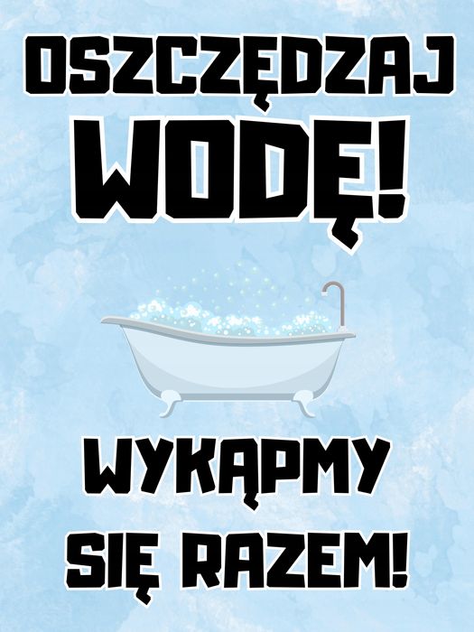 Plakat metalowy śmieszny print Oszczędzaj Wodę! Wykąpmy się razem!
