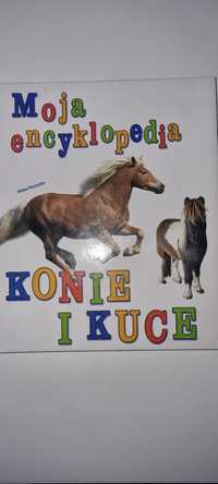 Moja encyklopedia Konie i Kuce