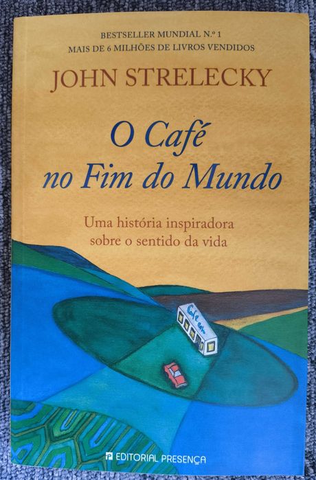 O Café no Fim do Mundo - John Strelecky