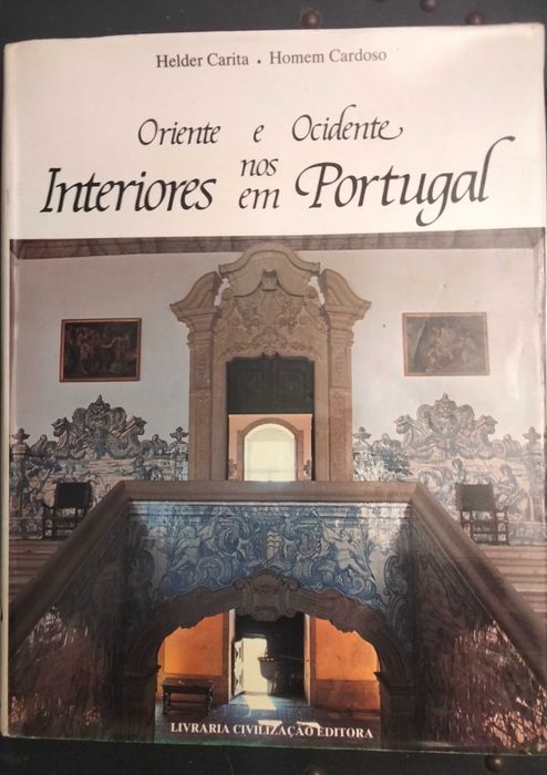 Livro Oriente e Ocidente nos Interiores de Portugal