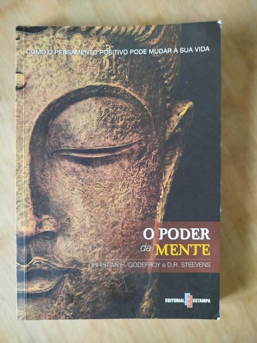 O Poder da Mente - Como o Pensamento Positivo pode Mudar a sua Vida