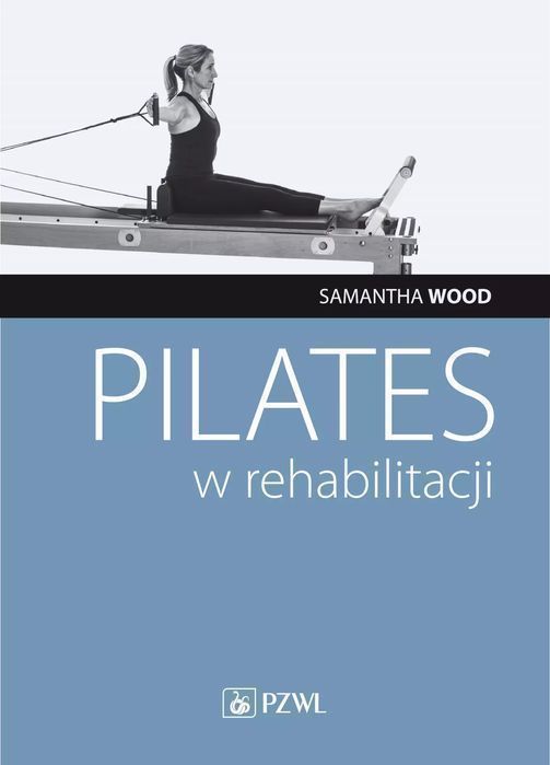 Pilates W Rehabilitacji  Samantha Wood