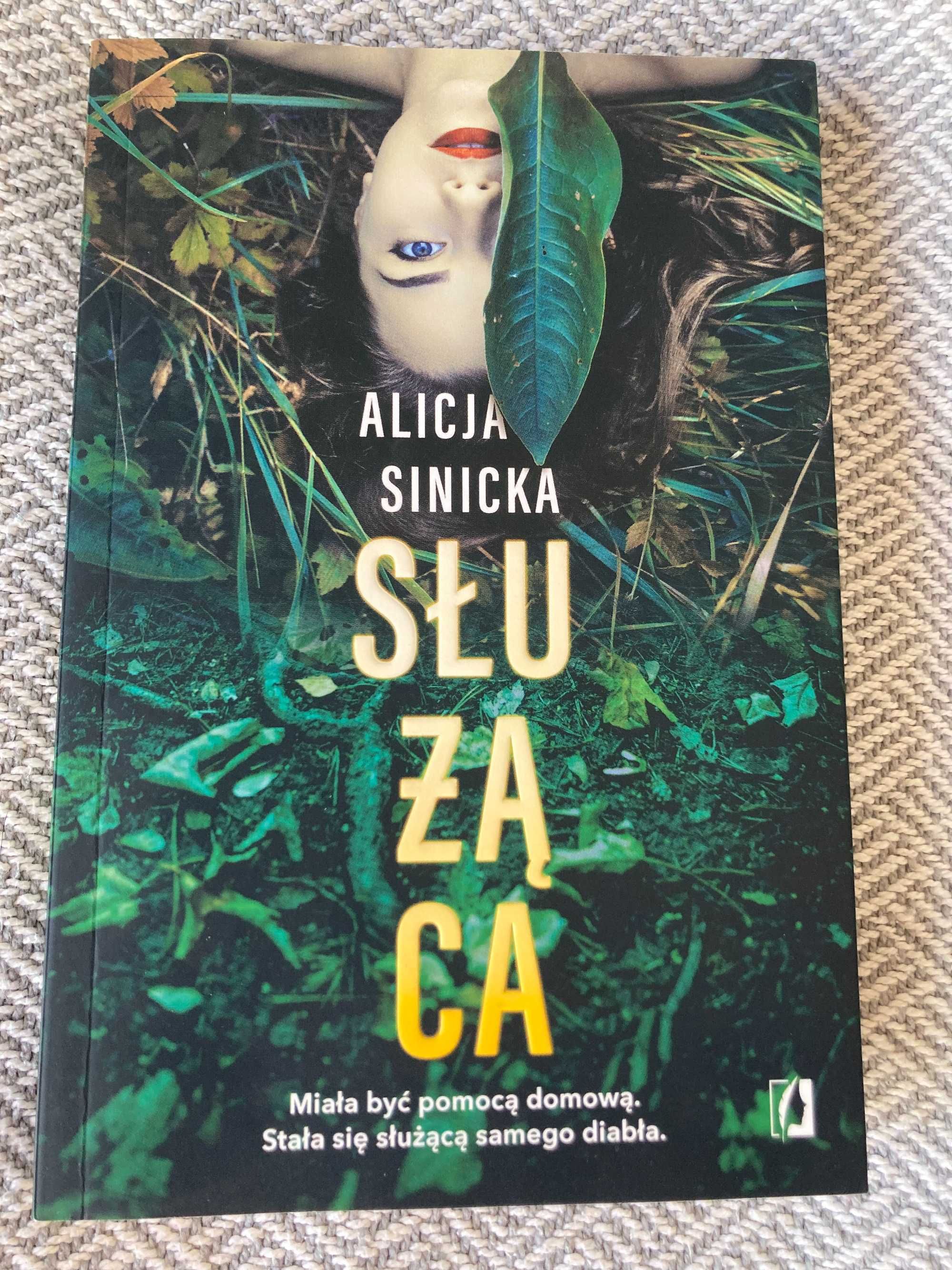 SŁUŻĄCA - Alicja Sinicka