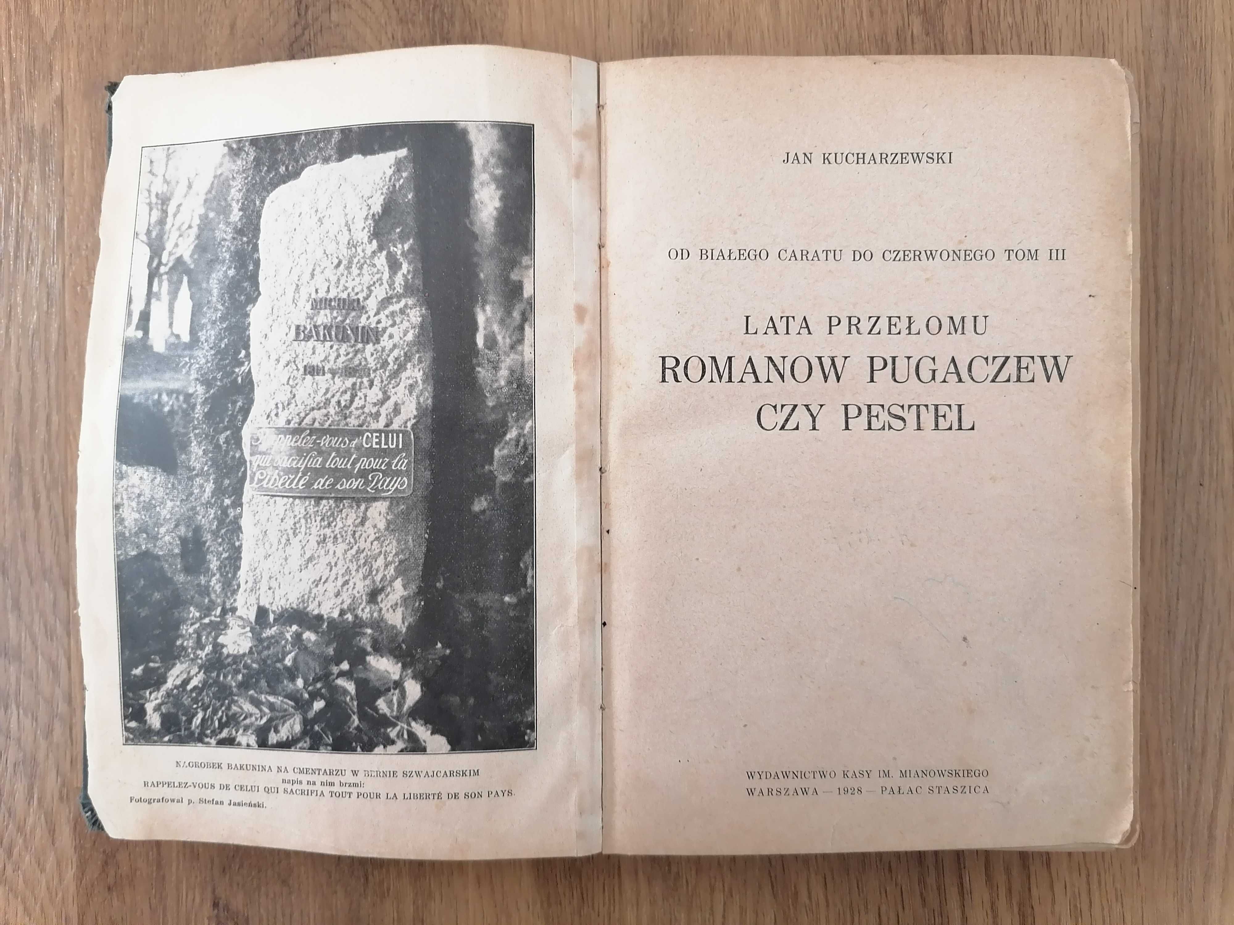J. Kucharzewski, Lata przełomu Romanow Pugaczew czy Pestel, 1928