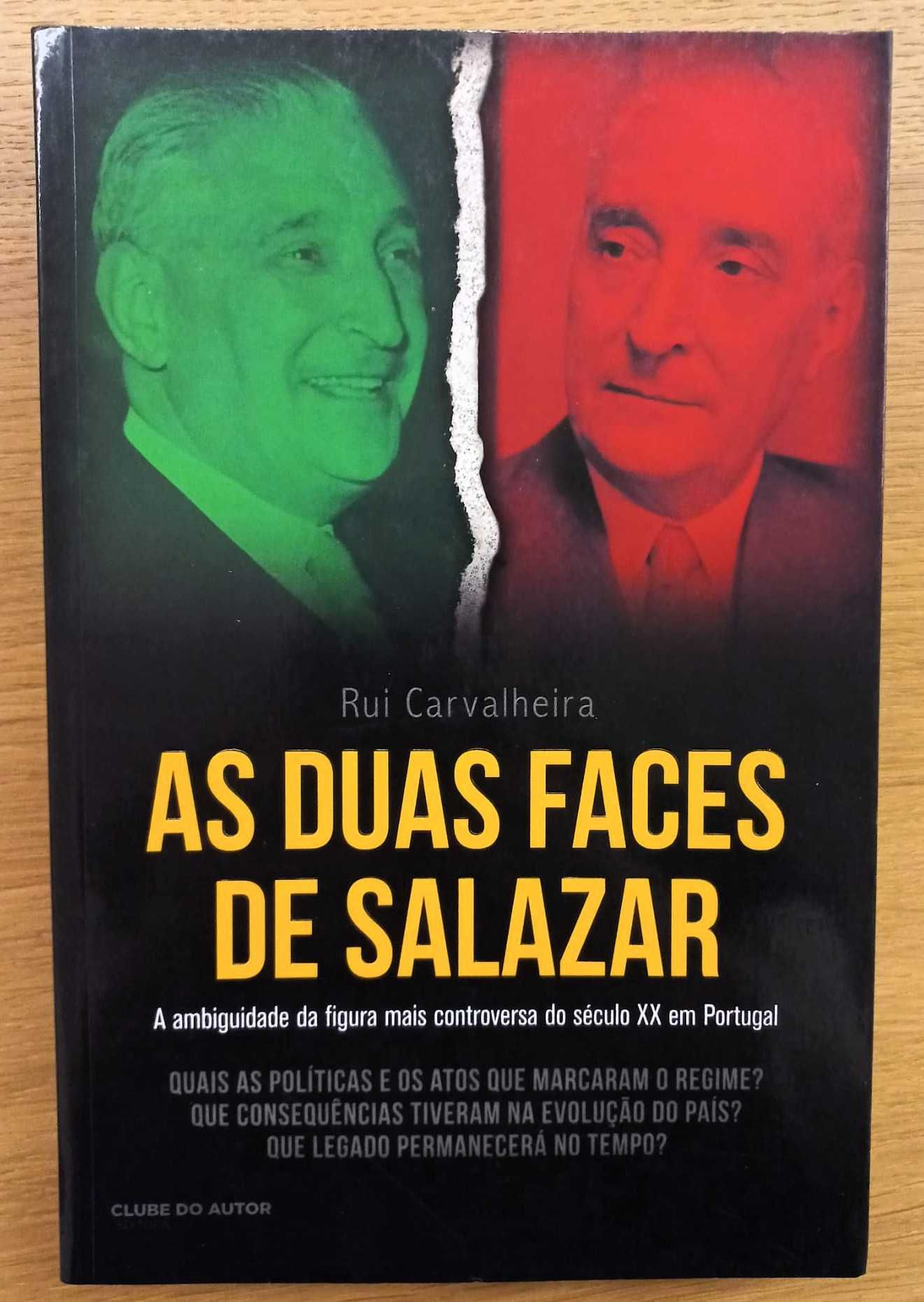 As Duas Faces de Salazar de Rui Carvalheira