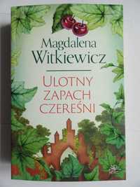 Magdalena Witkiewicz - Ulotny zapach czereśni  - nowa - REZERWACJA