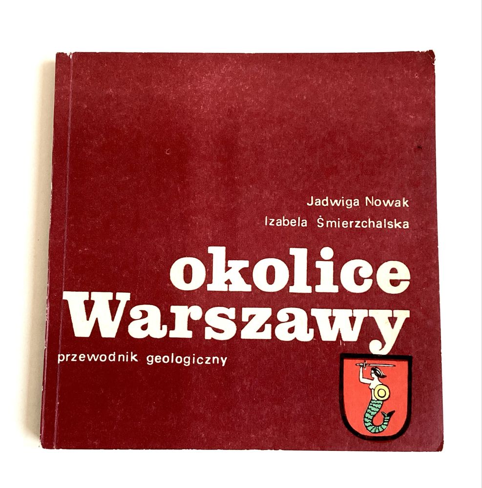 Okolice Warszawy Przewodnik geologiczny J. Nowak I. Śmierzchalska