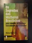 (Env. Incluído) Os Segredos das Mulheres Brasileiras de Nelma Penteado