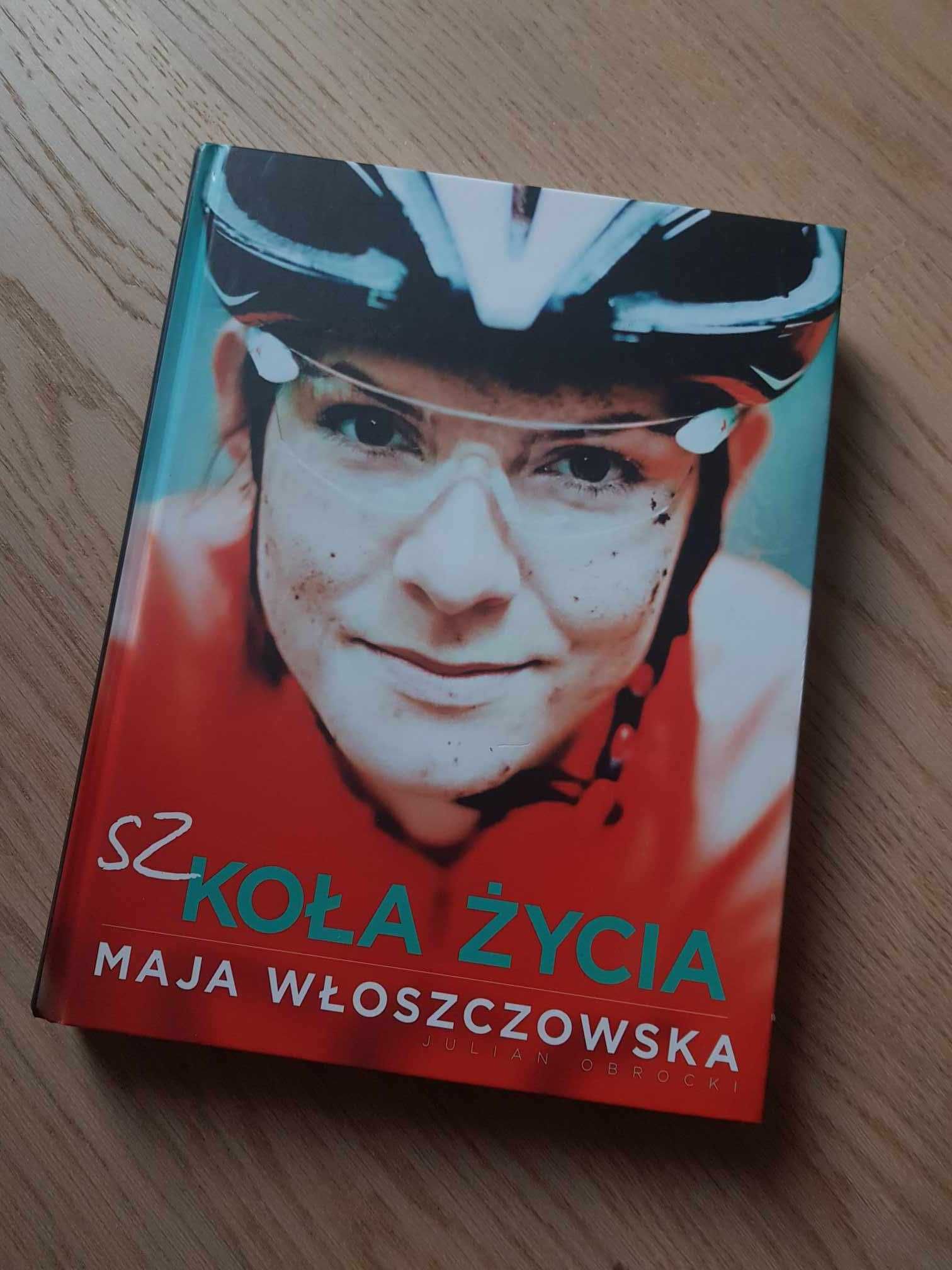 Szkoła życia Maja Włoszczowska