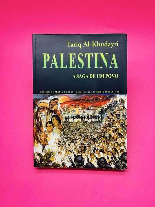 Tariq Al-Khudayri PALESTINA A SAGA DE UM POVO