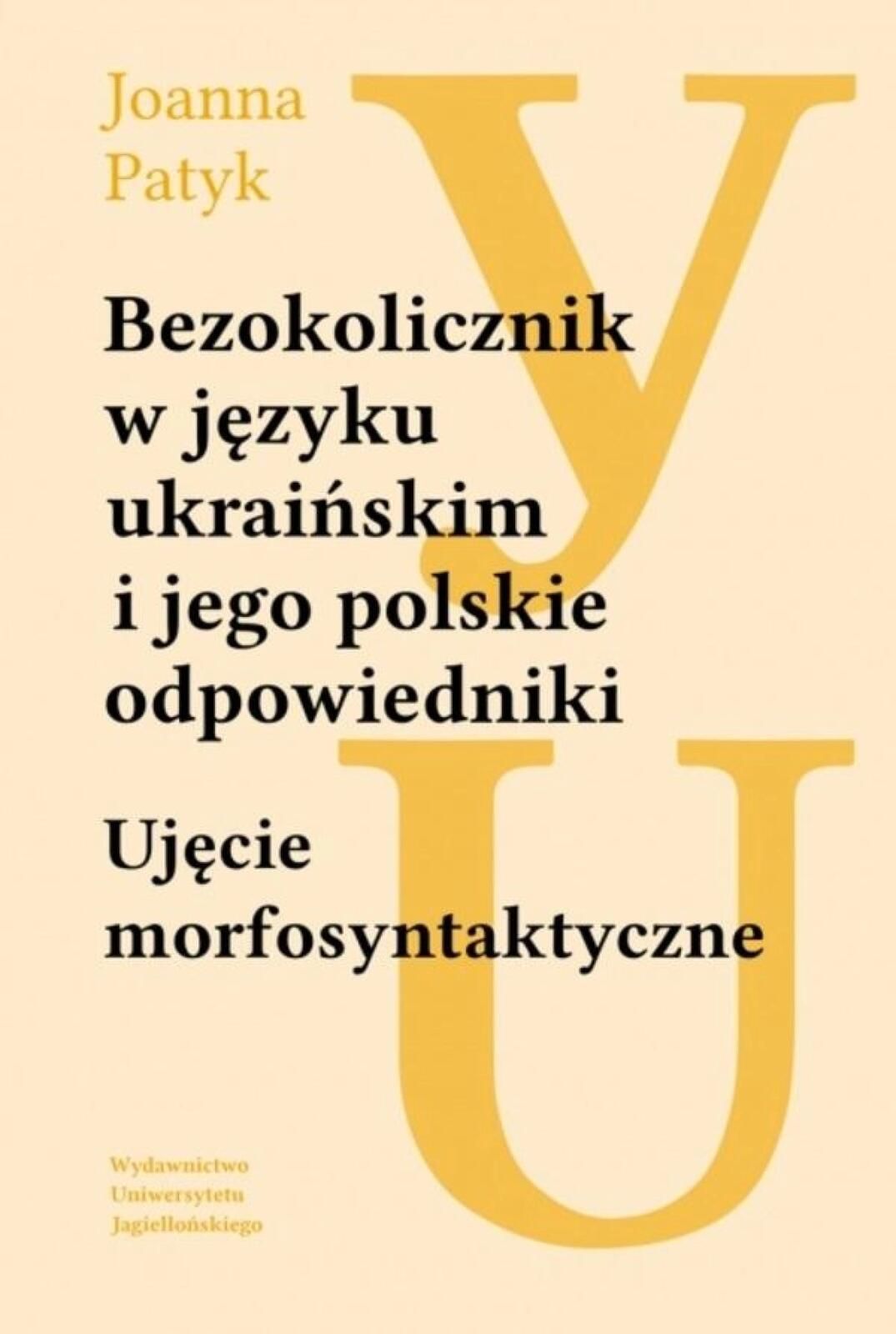 Bezokolicznik w języku ukraińskim i jego polskie.. Wydawnictwo