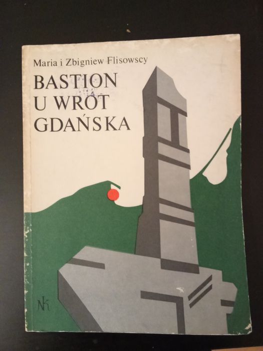Książka "Bastion u wrót Gdańska"