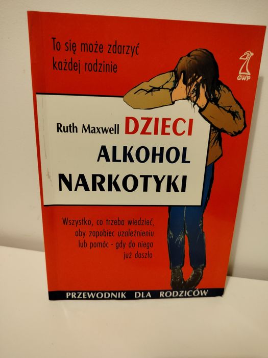 Książka Dzieci Alkohol Narkotyki