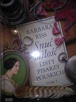 Snuć miłość. Listy pisarzy polskich