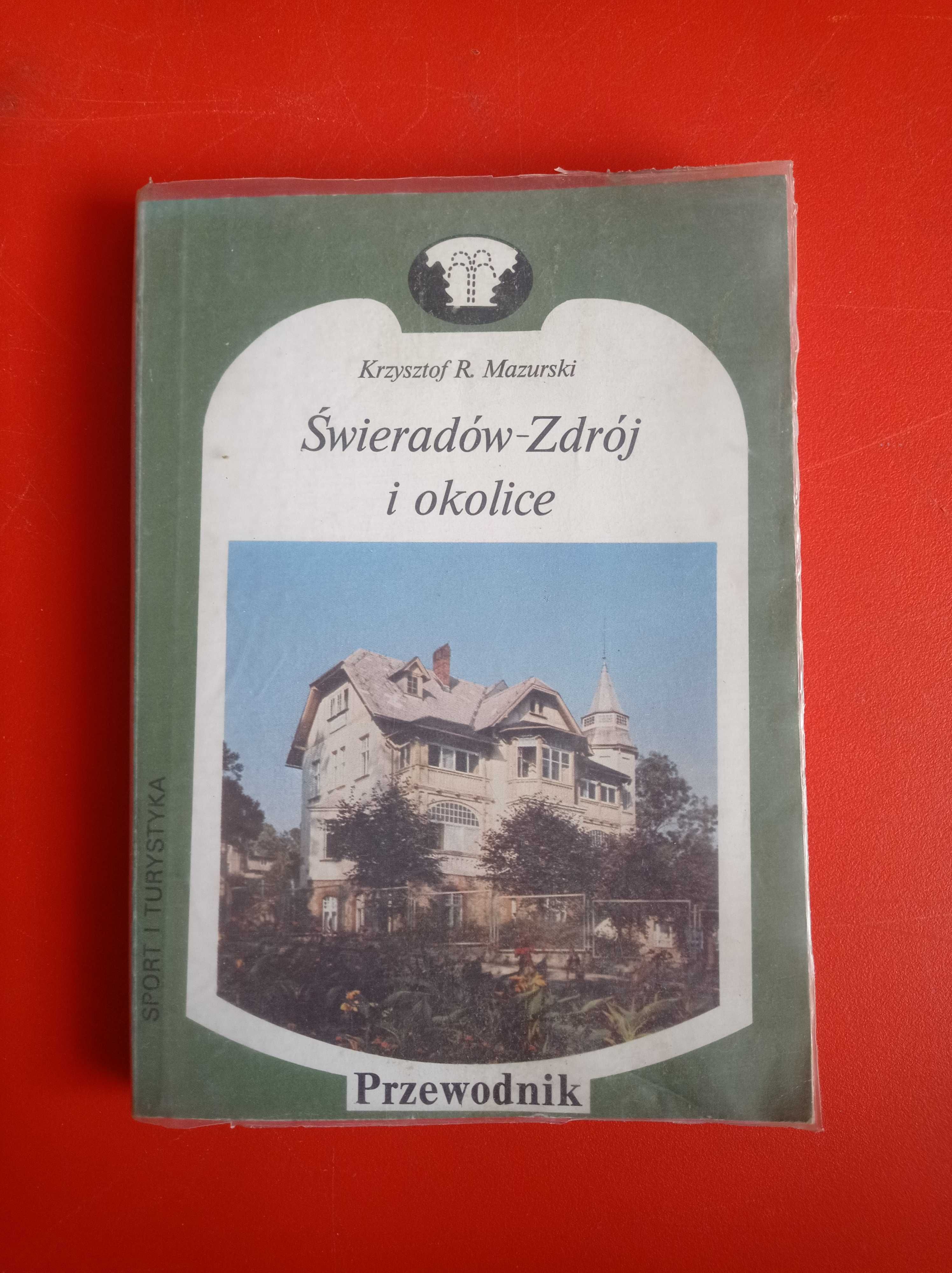 Świeradów-Zdrój i okolice, Krzysztof R. Mazurski