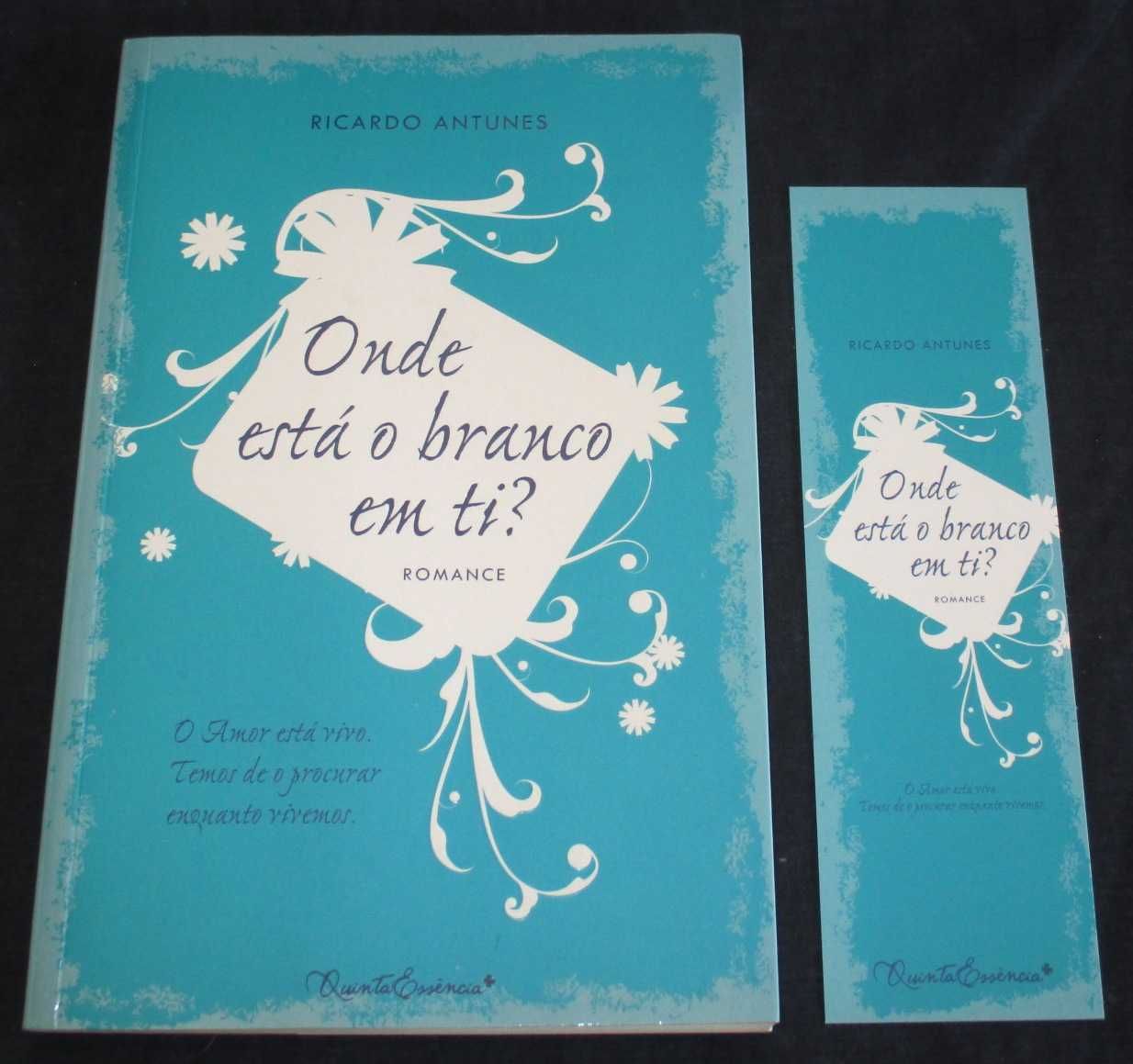 Livro Onde está o branco em ti? Ricardo Antunes