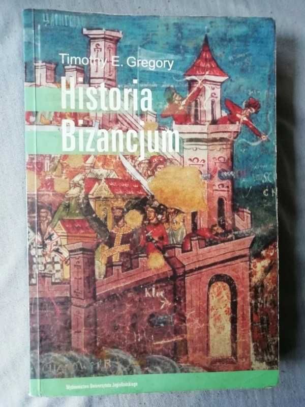 Historia Bizancjum - Timothy E. Gregory