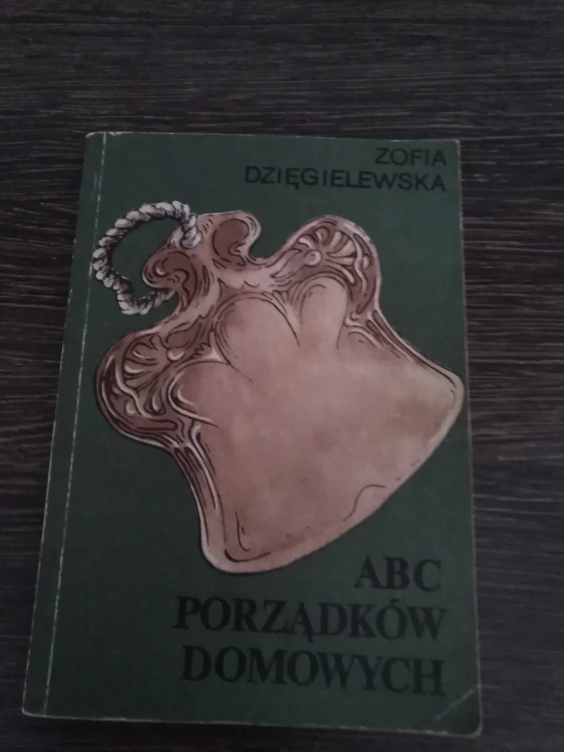 Zofia Dzęgielewska- ABC porządków domowych