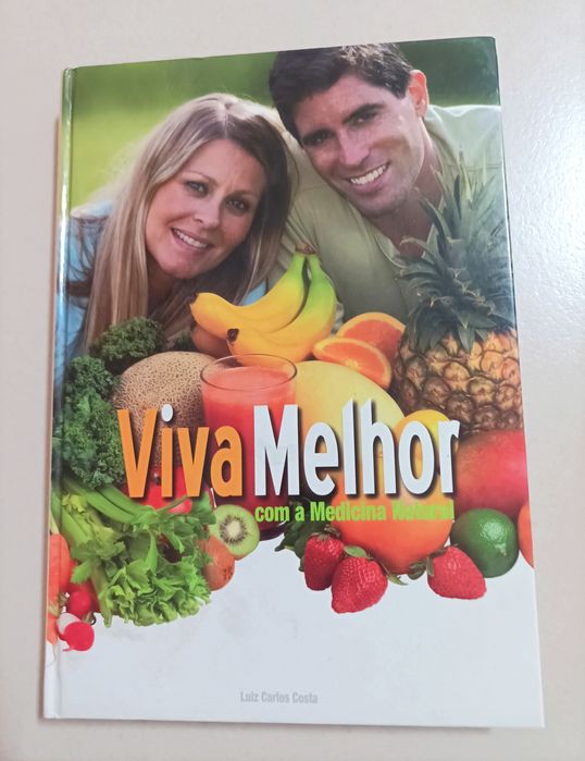 Livro: Viva Melhor com a Medicina do Lar / Natural - Luiz Carlos Costa