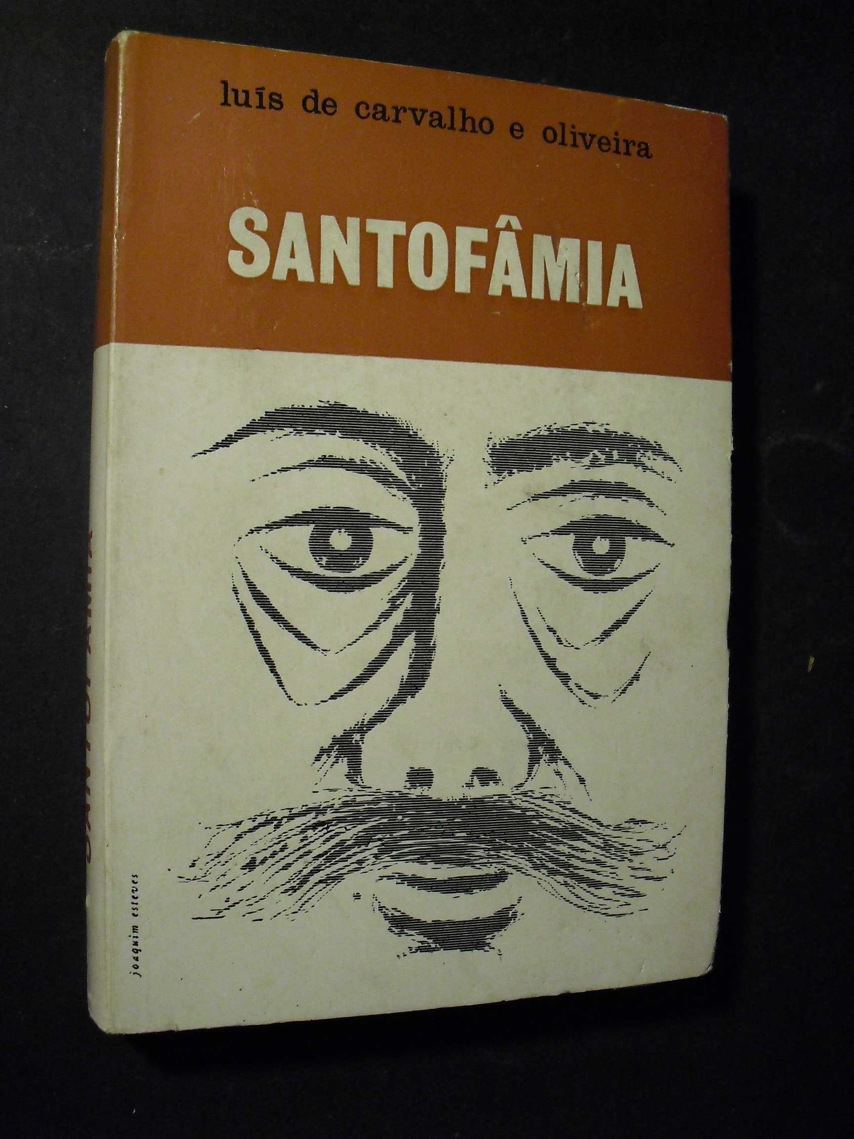 Oliveira (Luís de Carvalho e);Santofâmia
