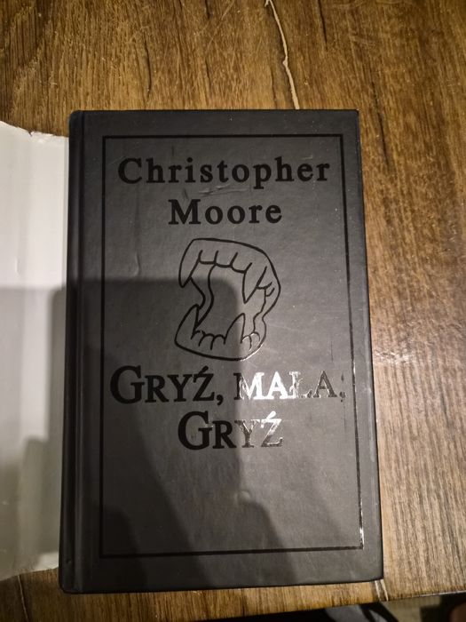 Gryź, mała, gryź. Christopher Moore